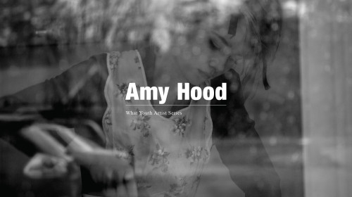 what youth artist series amy hood
